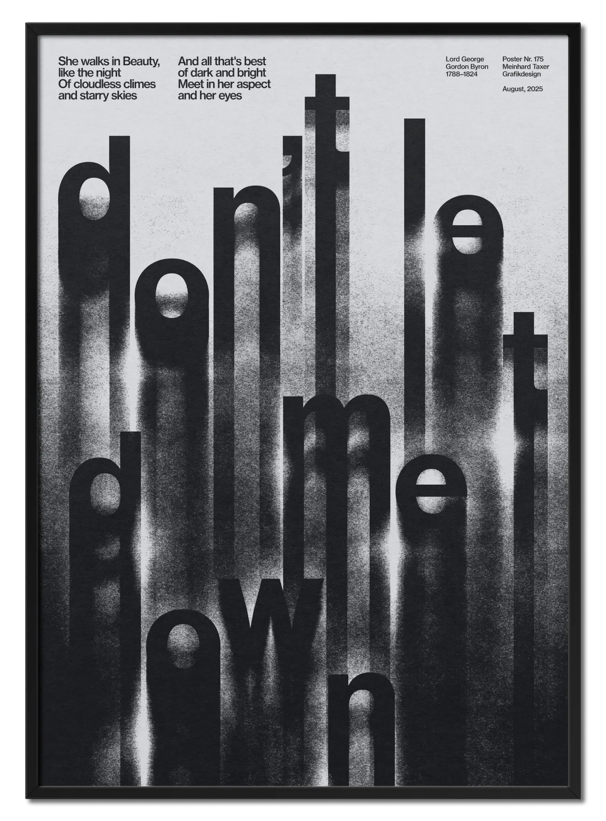 Don't Let Me Down poster by Meinhard Taxer in black oak frame